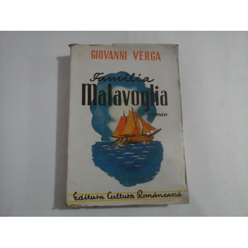 FAMILIA MALAVOGLIA roman - Giovanni VERGA - Bucuresti, 1943 FAMILIA MALAVOGLIA roman - Giovanni VERGA - Bucuresti, 1943